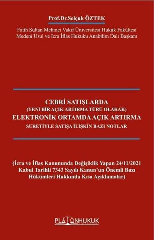 Cebri Satışlarda Elektronik Ortamda Açık Artırma Suretiyle Satışa İlişkin Bazı Notlar