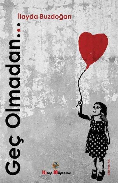 Kitap Müptelası Yayınları Geç Olmadan