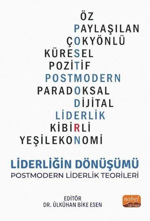 Liderliğin Dönüşümü-Postmodern Liderlik Teorileri