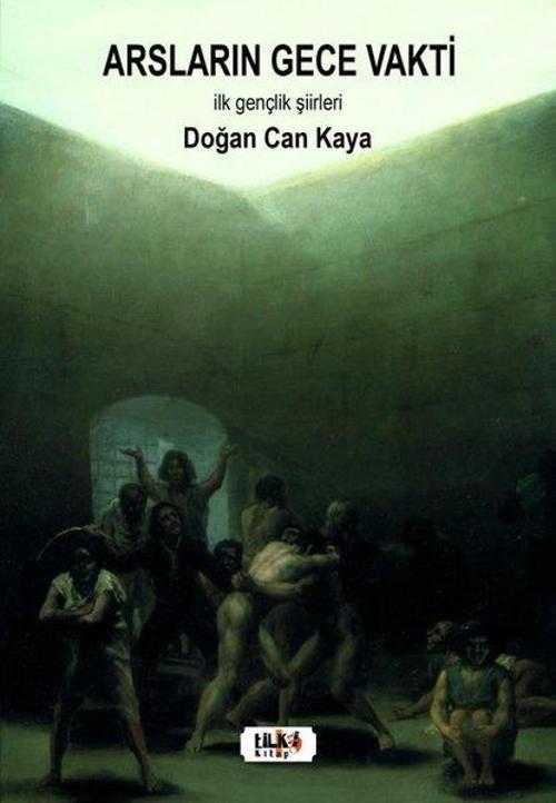 Arsların Gece Vakti - İlk Gençlik Şiirleri