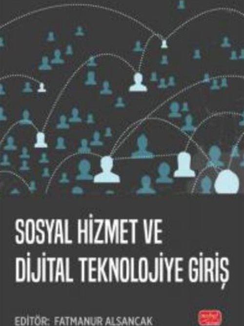 Sosyal Hizmet ve Dijital Teknolojiye Giriş