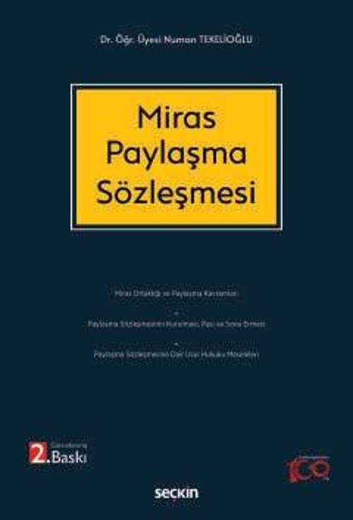 Miras Paylaşma Sözleşmesi Dr. Öğr. Üyesi Numan Tekelioğlu 2. Baskı, Temmuz 2024