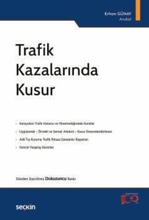 Trafik Kazalarında Kusur Erhan Günay 9. Baskı, Haziran 2024