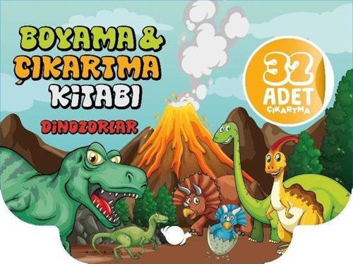 Dinozorlar - Boyama ve Çıkartma Kitabı - Boyama ve Çıkartma Kitabı