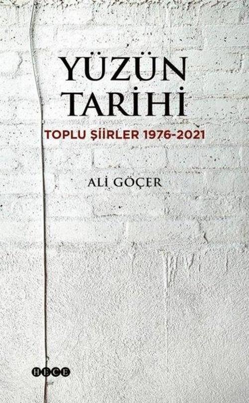 Yüzün Tarihi: Toplu Şiirler 1976 - 2021
