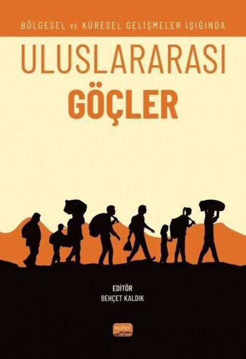 Uluslararası Göçler - Bölgesel ve Küresel Gelişmeler Işığında