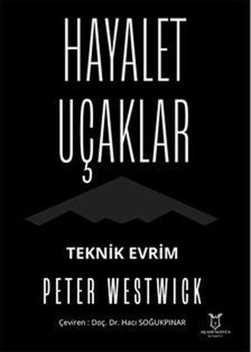 Hayalet Uçaklar - Teknik Evrim