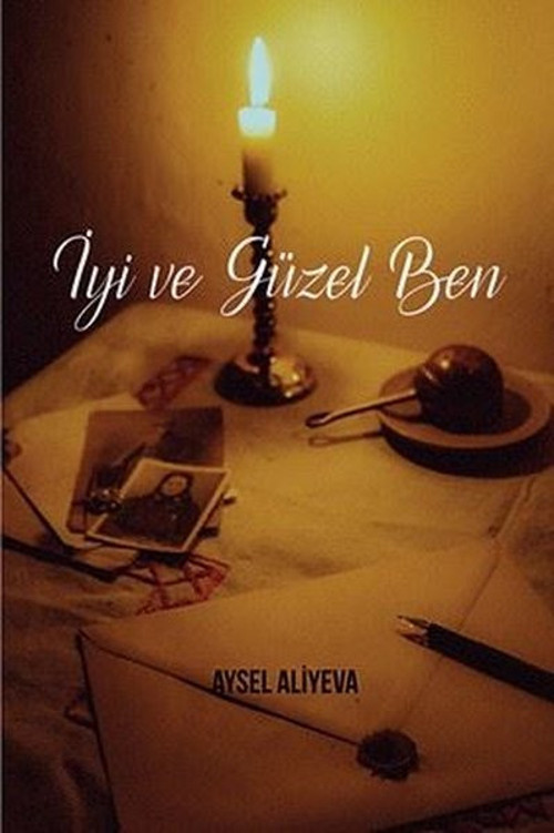 İyi ve Güzel Ben