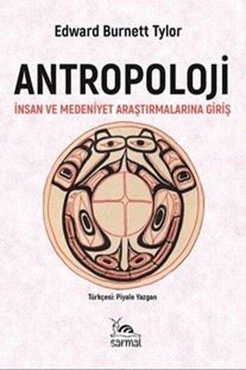 Antropoloji - İnsan ve Medeniyet Araştırmalarına Giriş