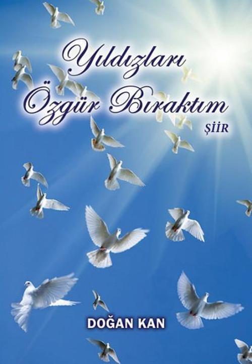 Yıldızları Özgür Bıraktım