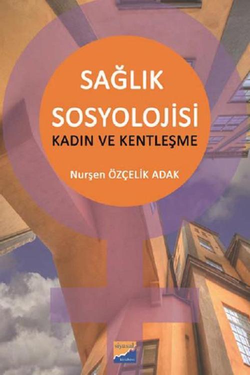 Siyasal Kitabevi Sağlık Sosyolojisi