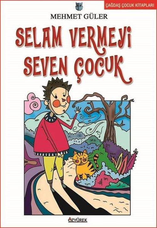 Selam Vermeyi Seven Çocuk