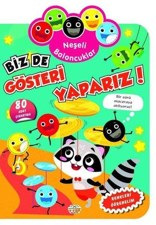 Neşeli Baloncuklar - Biz de Gösteri Yaparız! Renkleri Öğrenelim - 80 Adet Çıkartma