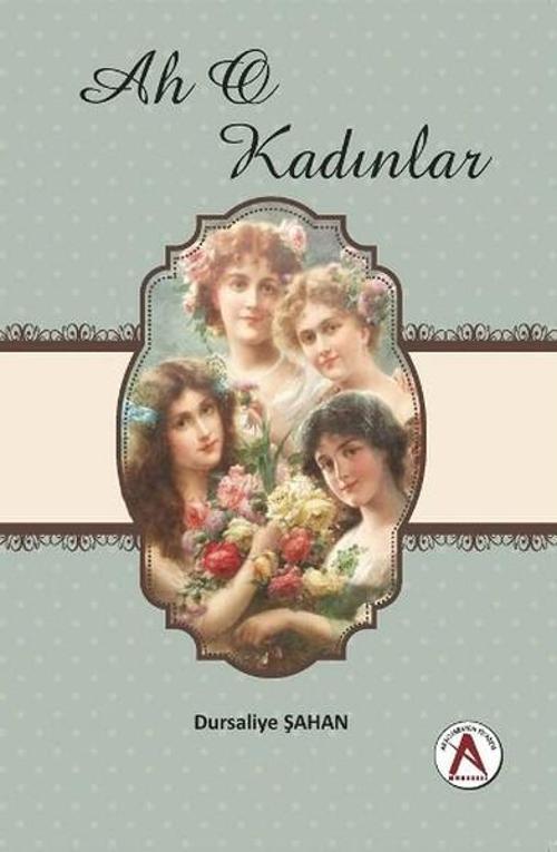 Akademisyen Kitabevi Ah o Kadınlar