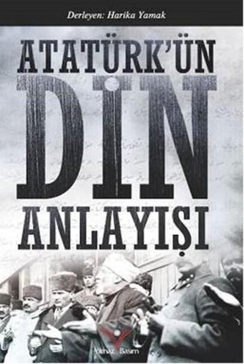 Atatürkün Din Anlayışı