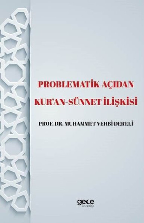 Problematik Açıdan Kur'an - Sünnet İlişkisi