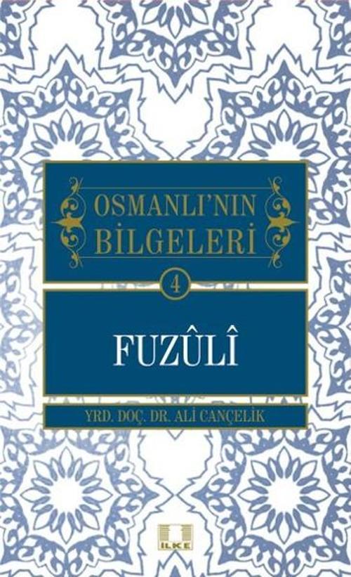 Fuzuli - Osmanlı'nın Bilgeleri 4