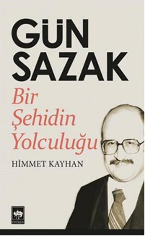 Gün Sazak - Bir Şehidin Yolculuğu
