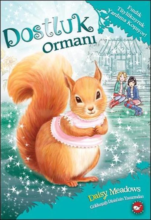 Dostluk Ormanı 5 - Fındık Tüylükuyruk Yardıma Koşuyor!