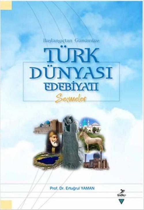 Başlangıçtan Günümüze Türk Dünyası Edebiyatı Seçmeler
