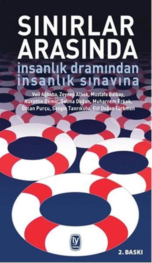 Sınırlar Arasında - İnsanlık Dramından İnsanlık Sınavına