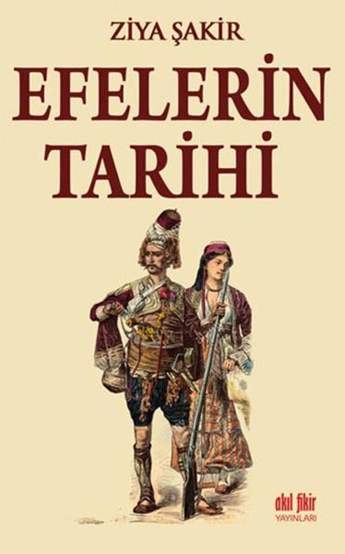 Akıl Fikir Yayınları Efelerin Tarihi