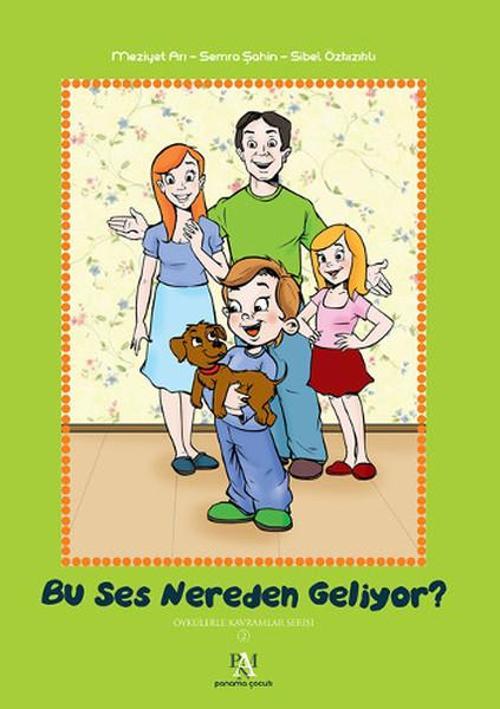 Bu Ses Nereden Geliyor? - Öykülerle Kavramlar Serisi 2