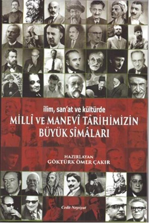 İlim,San'at ve Kültürde Milli ve Manevi Tarihimizin Büyük Simaları