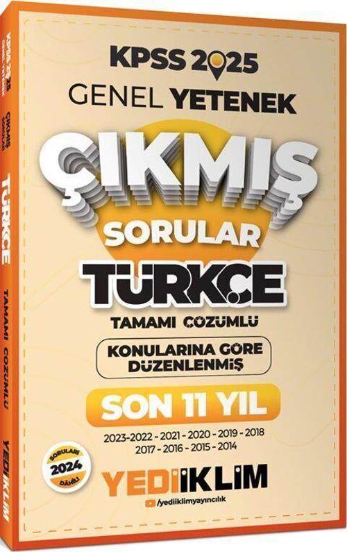 2025 KPSS Genel Yetenek Lisans Türkçe Konularına Göre Tamamı Çözümlü Son 11 Yıl Çıkmış Sorular Yediiklim