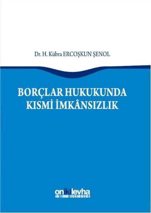 Borçlar Hukukunda Kısmi İmkansızlık
