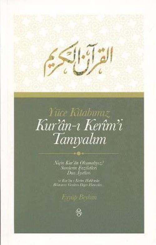 Yüce Kitabımız Kur'an-ı Kerim'i Tanıyalım