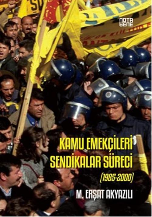 Kamu Emekçileri Sendikalar Süreci (1985-2000)