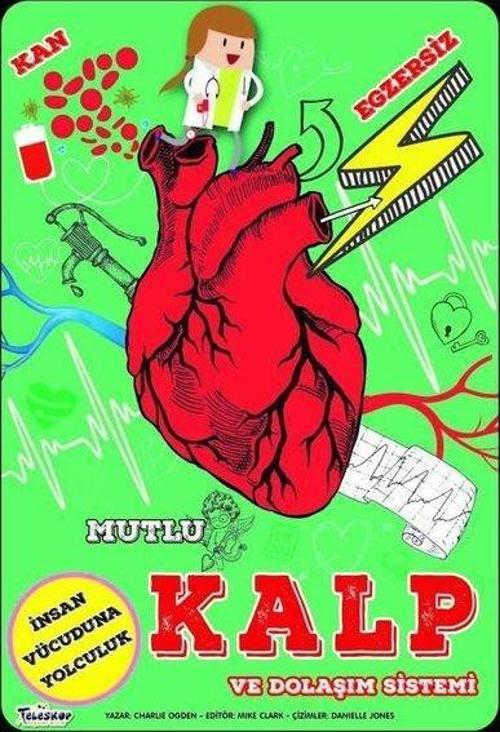 Mutlu Kalp ve Dolaşım Sistemi - İnsan Vücuduna Yolculuk