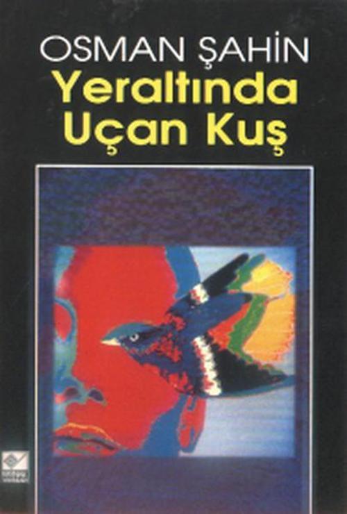 Yeraltından Uçan Kuş