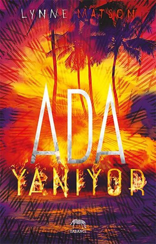 Yabancı Ada Yanıyor
