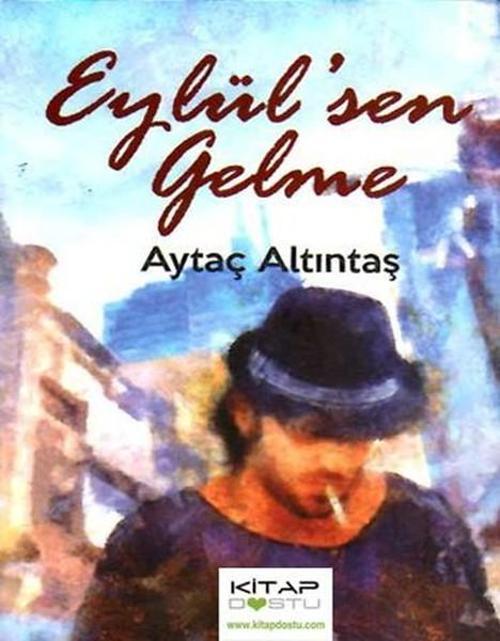 Eylül Sen Gelme