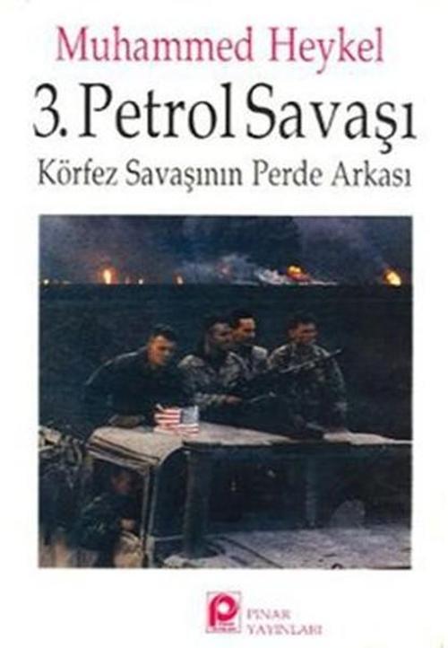3. Petrol SavaşıKörfez Savaşının Perde Arkası