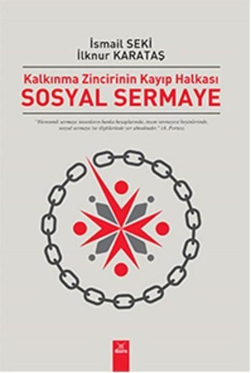 Sosyal Sermaye - Kalkınma Zincirinin Kayıp Halkası