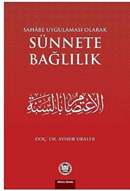 Sahabe Uygulaması Olarak Sünnete Bağlılık