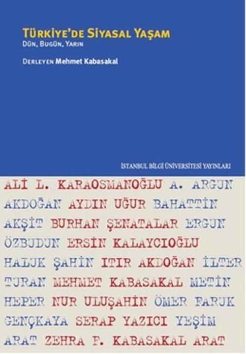 Türkiye'de Siyasal Yaşam Dün, Bugün, Yarın