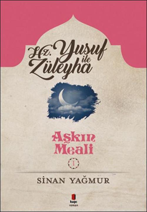 Yusuf ile Züleyha-Aşkın Meali 1