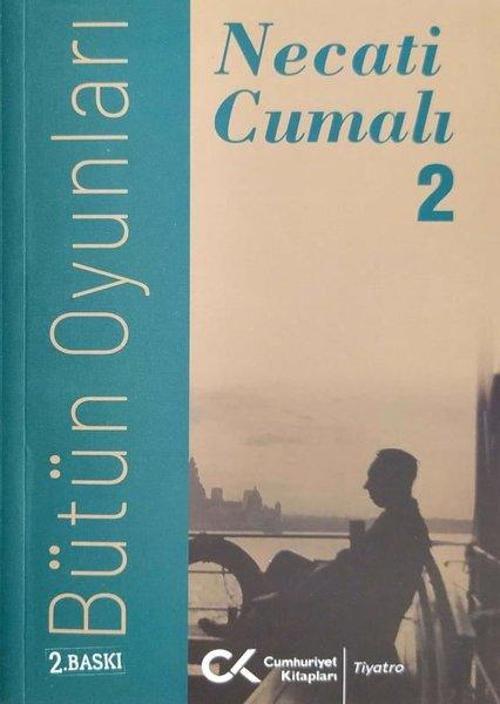 Necati Cumalı - Bütün Oyunları 2