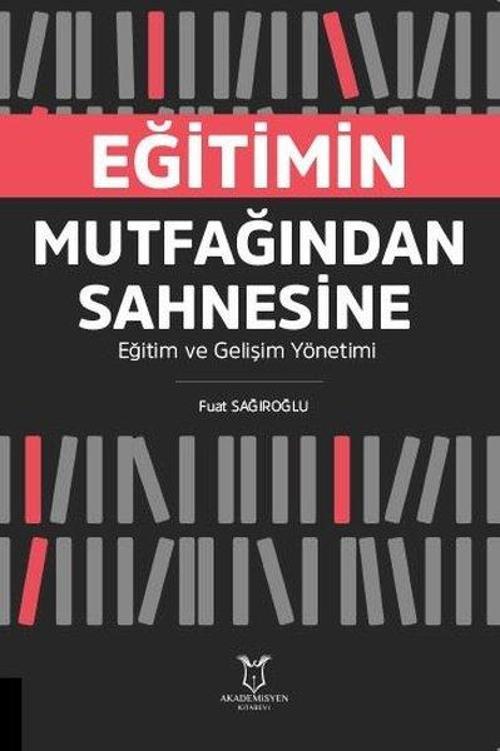 Eğitimin Mutfağından Sahnesine Eğitim ve Gelişim Yönetimi