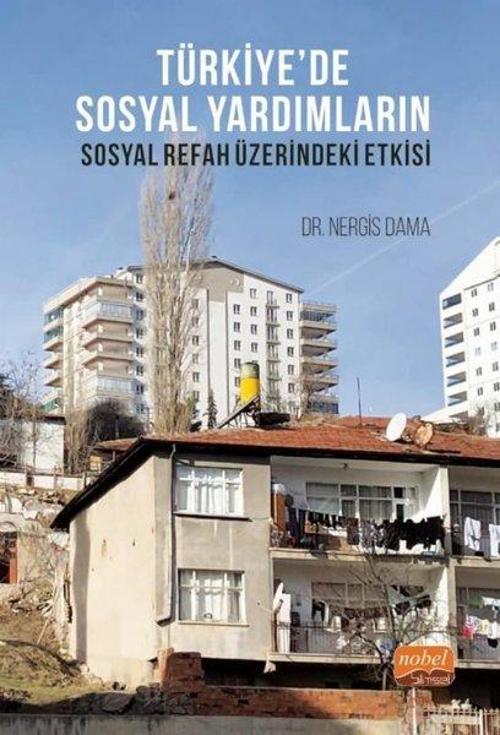 Türkiye'de Sosyal Yardımların Sosyal Refah Üzerindeki Etkisi