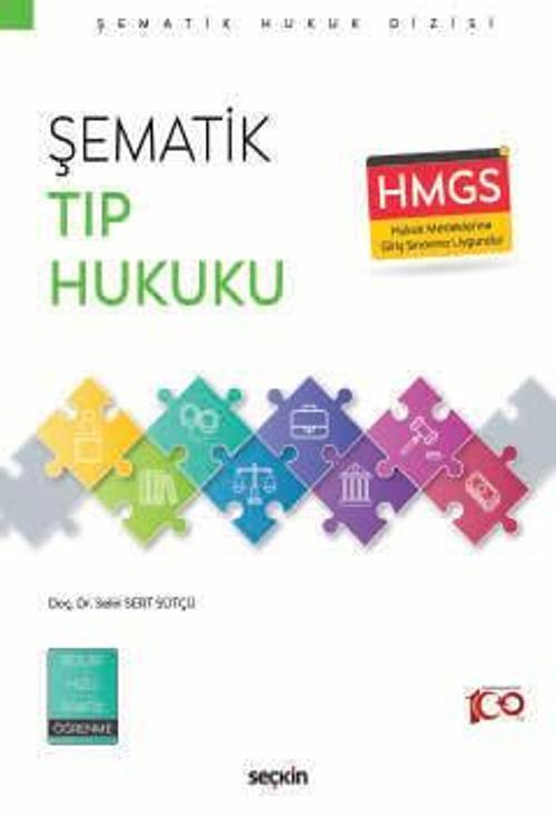 Şematik Tıp Hukuku Doç. Dr. Selin Sert Sütçü 1. Baskı, Eylül 2024