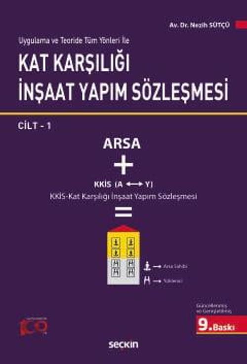 Uygulama ve Teoride Tüm Yönleri ile Kat Karşılığı İnşaat Yapım Sözleşmesi (2 Cilt Takım) Nezih Sütçü 9. Baskı, Tem 2024