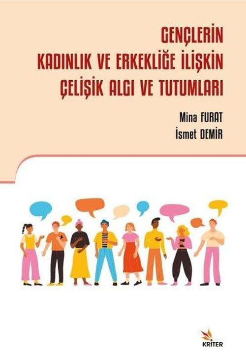 Gençlerin Kadınlık ve Erkekliğe İlişkin Çelişik Algı ve Tutumları