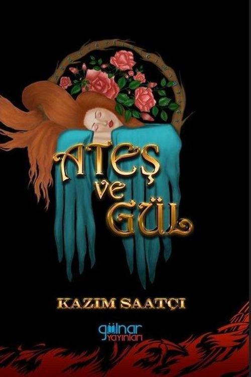 Ateş ve Gül