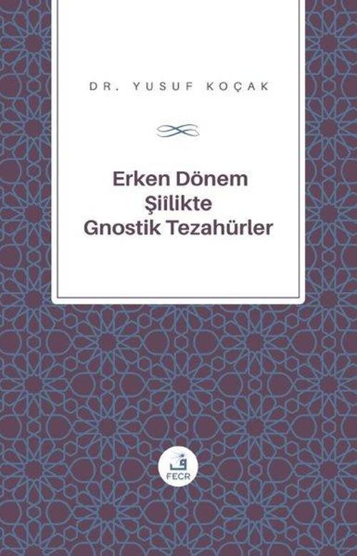 Erken Donem Siilik'te Gnostik Tezahurler