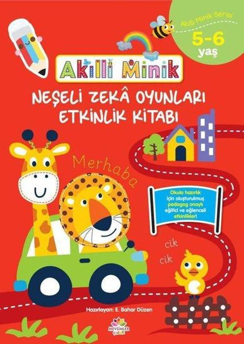 Akıllı Minik 5 - 6 Yaş ğlenceli Zeka Oyunları Etkinlik Kitabı